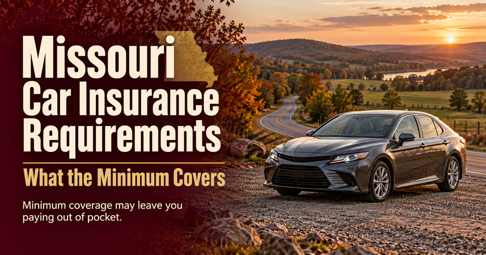 Missouri Car Insurance Requirements and What the Minimum Covers